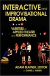 Interactive and improvisational drama : varieties of applied theatre and performance /