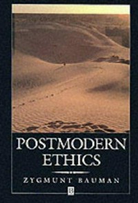Postmodern ethics /