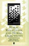 Moral relativism and moral objectivity /