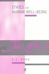 Ethics and human well-being : an introduction to moral philosophy /