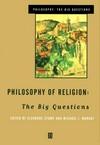 Philosophy of religion : the big questions /