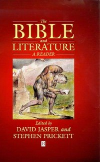 The Bible and literature : a reader /