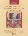 A companion to philosophy in the middle ages /
