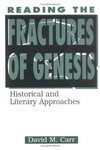 Reading the fractures of Genesis : historical and literary approaches /