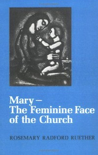 Mary - the feminine face of the Church.