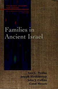 Families in Ancient Israel /