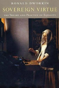 Sovereign virtue : the theory and practice of equality /