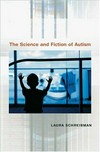 The science and fiction of autism /