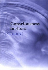 Consciousness in action /