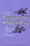 Pursuits of happiness : the Hollywood comedy of remarriage /