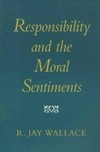 Responsibility and the moral sentiments /