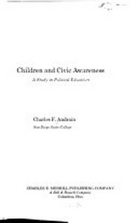 Children and civic awareness : a study in political education /