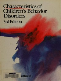 Characteristics of children's behavior disorders /