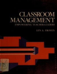 Classroom management : empowering teacher-leaders /