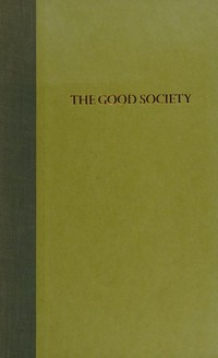 The good society /