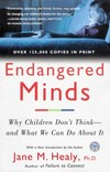Endangered minds : why our children don't think and what we can do about it /