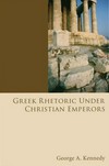 Greek rhetoric under Christian emperors /
