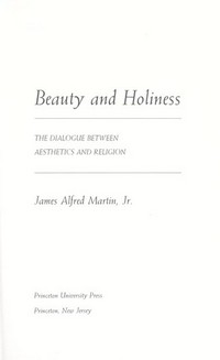 Beauty and holiness : the dialogue between aesthetics and religion /
