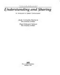 Understanding and sharing : an introduction to speech communication /