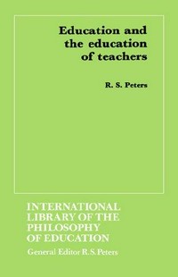 Education and the education of teachers /