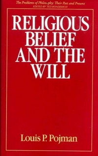 Religious belief and the will /