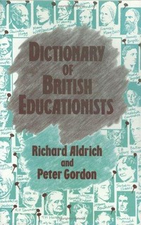 Dictionary of British educationists /