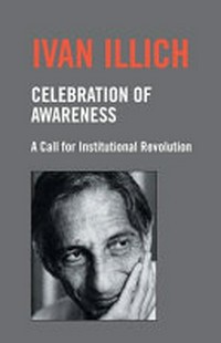 Celebration of awareness : a call for institutional revolution /