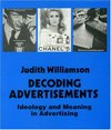 Decoding advertisements : ideology and meaning in advertising /