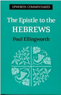 The Epistle to the Hebrews /