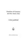 Eusebius of Caesarea and the Arian crisis /