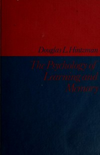 The psychology of learning and memory /