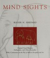 Mind sights : original visual illusions, ambiguities, and other anomalies, with a commentary of the play of mind in perception and art /