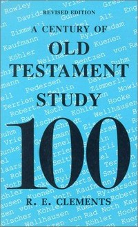 A century of Old Testament study /
