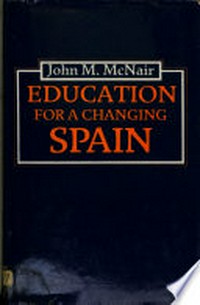 Education for a changing Spain /