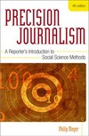 Precision journalism : a reporter's introduction to social science methods /