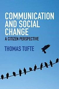 Communication and social change : a citizen perspective /