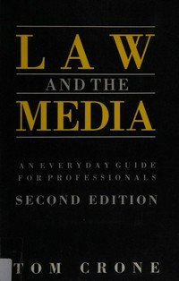 Law and the media : an everyday guide for professionals /
