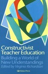 Constructivist teacher education : building new understanding /