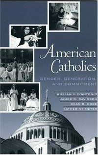 American Catholics : gender, generation, and commitment /