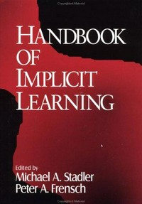 Handbook of implicit learning /