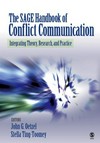 The SAGE handbook of conflict communication : integrating theory, research, and practice /