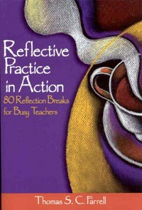 Reflective practice in action : 80 reflection breaks for busy teachers /