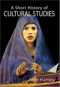 A short history of cultural studies /