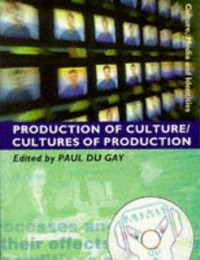 Production of culture, cultures of production /
