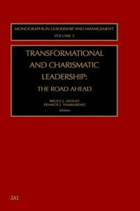 Transformational and charismatic leadership : the road ahead /
