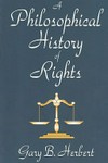A philosophical history of rights /