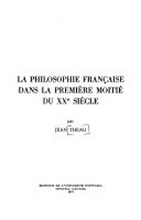 La philosophie française dans la première moitié du XXe siècle /