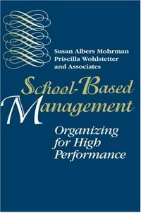 School-based management : organizing for high performance /