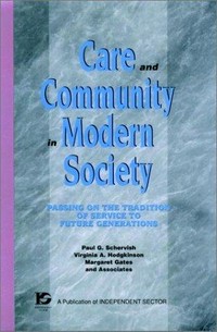 Care and community in modern society : passing on the tradition of service to future generations /