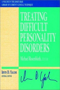 Treating difficult personality disorders /